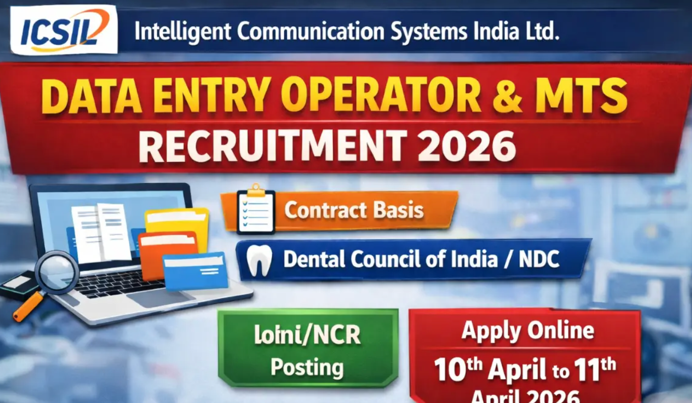 ICSIL Recruitment 2026: Hiring Data Entry Operators & MTS - Apply Now!